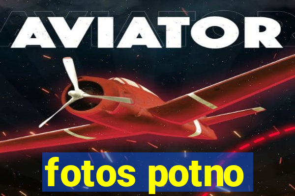 fotos potno